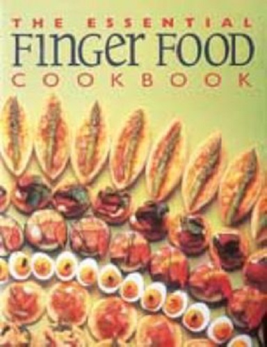 The Essential Finger food Cookbook